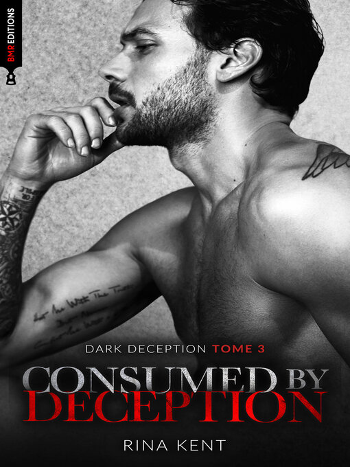 Title details for Consumed by deception (Dark Deception #3) by Rina Kent - Available